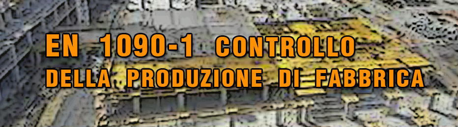 EN 1090-1 Controllo della produzione